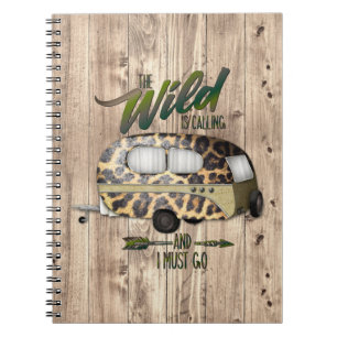 The Wild Is Calling And I Must Go Camping Notebook