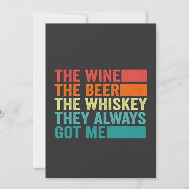 The Wine The Beer The Whiskey They Always Got me Invitation (Front)