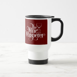 The Wine Whisperer Travel Mug