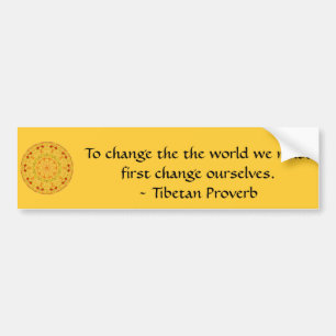 The wisdom of Tibet PROVERB Bumper Sticker