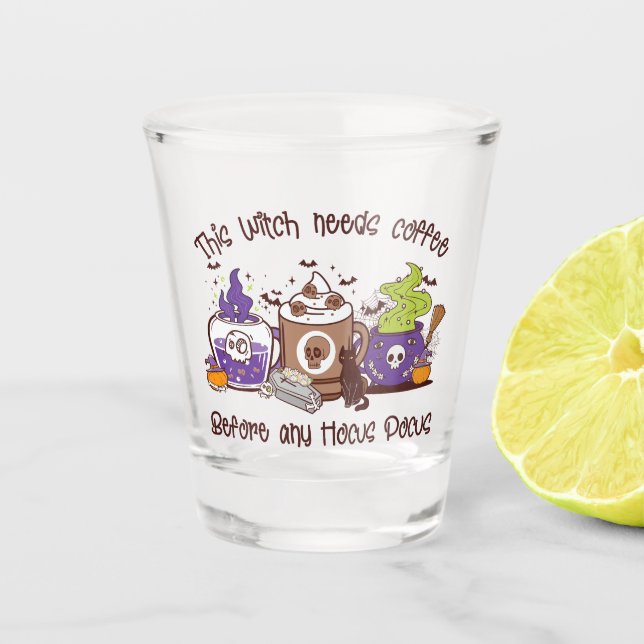 The Witch Needs Coffee - Coffee Lover Shot Glass (Front)