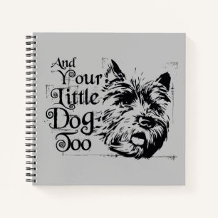 The Wizard Of Oz™   And Your Little Dog, Too Notebook