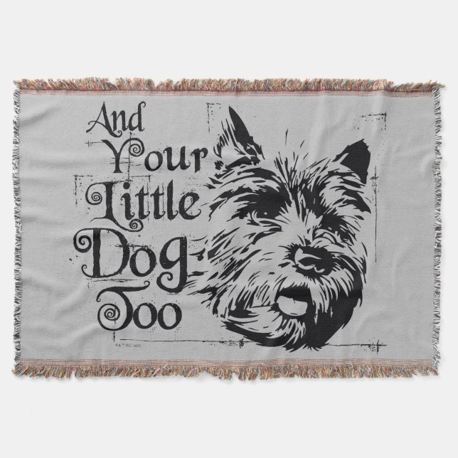 The Wizard Of Oz™ | And Your Little Dog, Too Throw Blanket (Front)