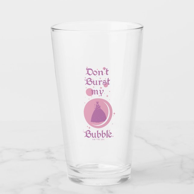 The Wizard Of Oz™ | Don't Burst My Bubble Glass (Front)