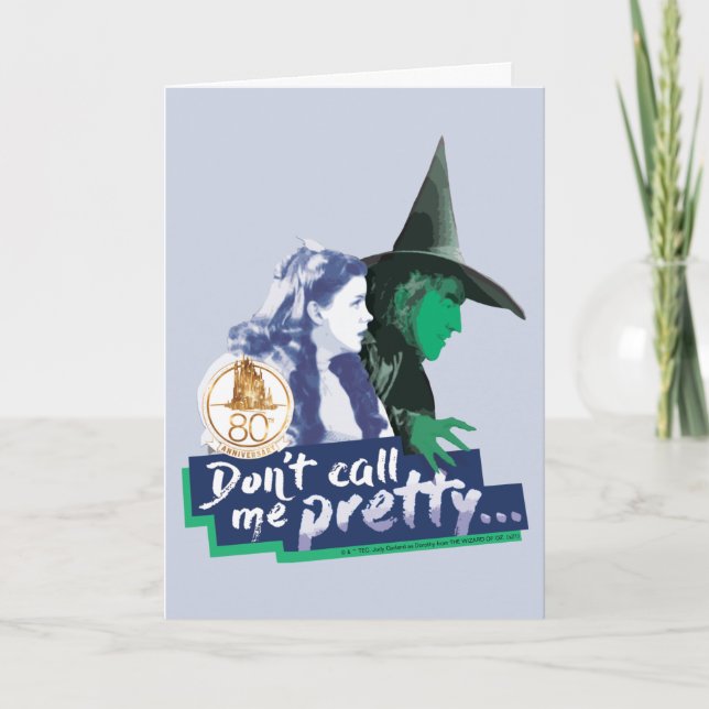 The Wizard Of Oz™ | Don't Call Me Pretty Card (Front)