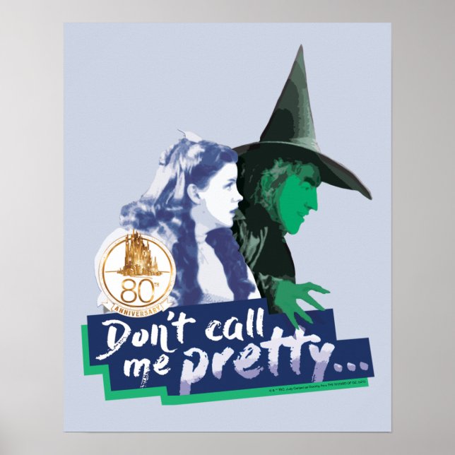 The Wizard Of Oz™ | Don't Call Me Pretty Poster (Front)