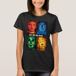The Wizard Of Oz™   Let's Hit The Road T-Shirt