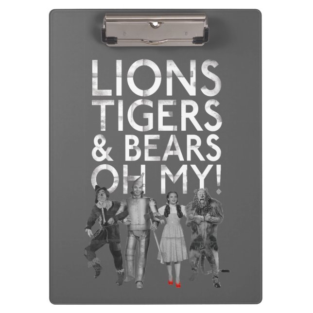 The Wizard Of Oz™ | Lions Tigers & Bears Oh My! Clipboard (Front)