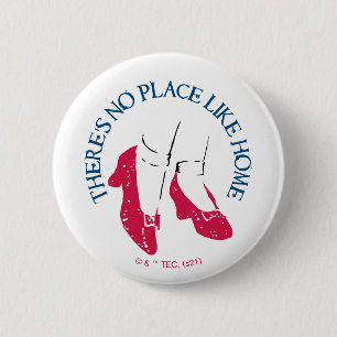 The Wizard Of Oz™   There's No Place Like Home™ 2 Inch Round Button