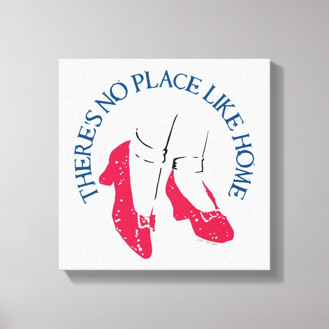 The Wizard Of Oz™ | There's No Place Like Home™ Canvas Print (Front)