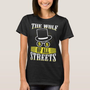 The Wolf Of All Streets Entrepreneur Stock Market T-Shirt
