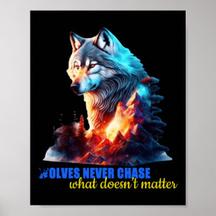 The Wolves Never Chase What Doesn’t  Poster
