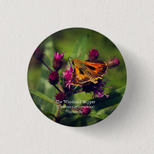 The Woodland Skipper butterfly 1 Inch Round Button