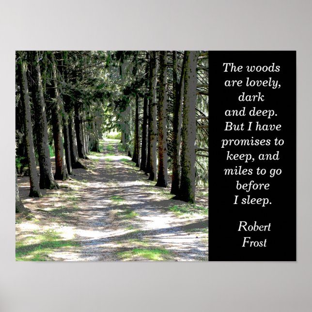 The woods are lovely - Robert Frost - poster print (Front)