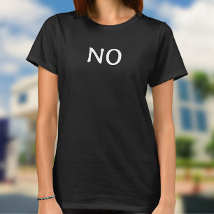 The Word No Simple Minimalist Statement Text T-Shirt