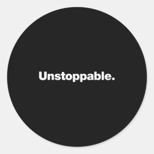 The Word Unstoppable _ A Design That Says Unstoppa Classic Round Sticker
