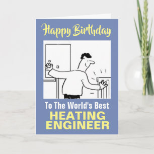 The Word's Best Heating Engineer - Happy Birthday Card
