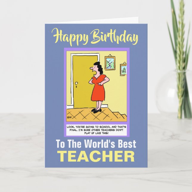 The Word's Best Teacher - Happy Birthday Card (Front)