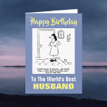 The Word's Best Teacher Husband - Happy Birthday Card<br><div class="desc">A birthday card for the world's best school or teaching related Husband. Mother is standing outside a bedroom door saying the teacher has to go to school. Funny Birthday Card for a husband who is a teacher.</div>