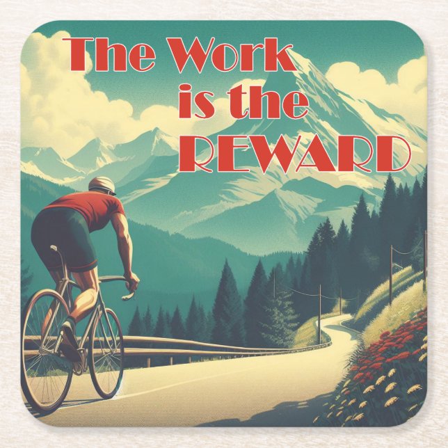 The Work Is The Reward Cyclist Mountains Square Paper Coaster (Front)