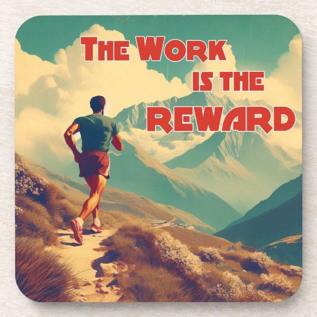The Work Is The Reward Runner Mountains Coaster (Front)