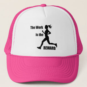 The Work Is The Reward Woman Runner Trucker Hat