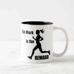 The Work Is The Reward Woman Runner Two-Tone Coffee Mug