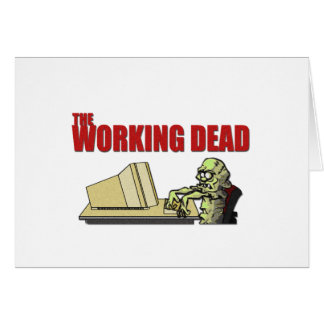 The Working Dead