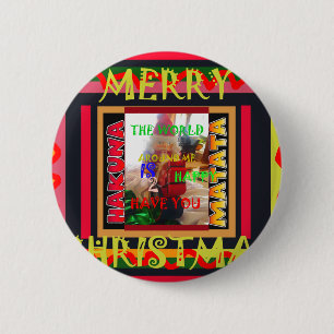 The world around Me is happy to Have You colours M 2 Inch Round Button