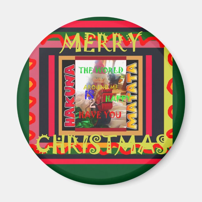 The world around Me is happy to Have You colours M Magnet (Front)