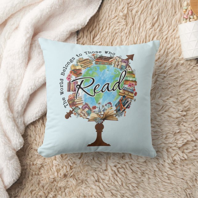 The World Belongs to Those Who Read  Throw Pillow (Blanket)
