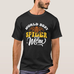 The World Best Spider Mom Animal Tarantula T-Shirt