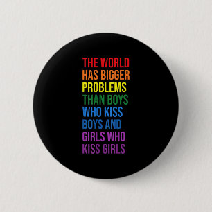 The World Has Bigger Problems Lgbtqia+ Pride Month 2 Inch Round Button