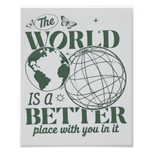 The World Is A Better Place With You in it Anxiety Photo Print