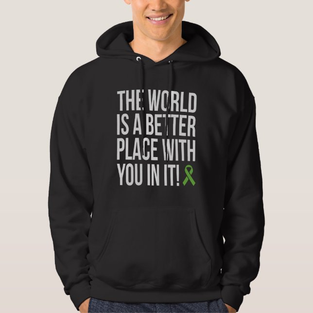The world is a better place with you in it hoodie (Front)