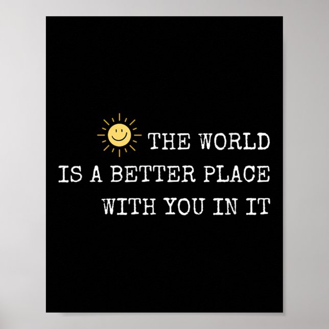 The World Is A Better Place With You In It - Insra Poster (Front)