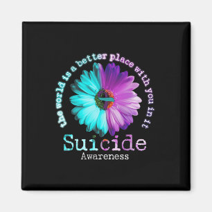 The World is A Better Place With You In It Suicide Magnet
