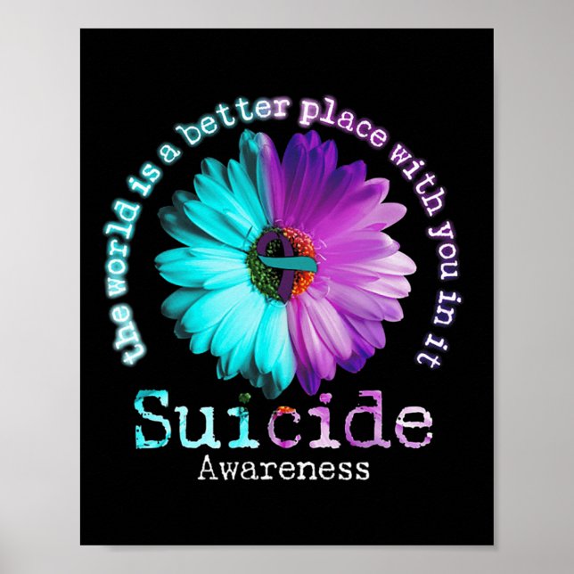 The World is A Better Place With You In It Suicide Poster (Front)