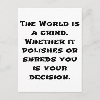 The World Is A Grind Postcard
