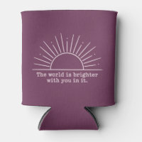 The World Is Brighter With You In It Inspirational