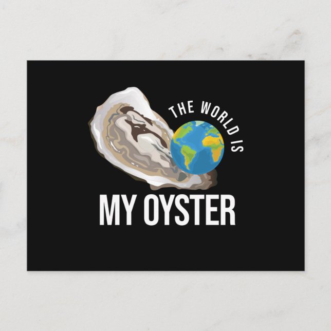 The World Is My Oyster Oyster Shell Postcard (Front)