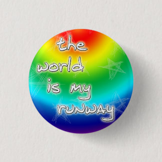 The World is My Runway button