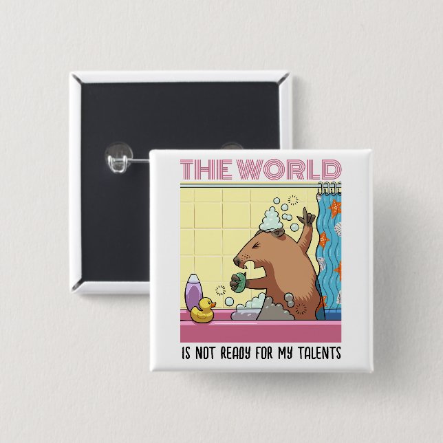 The World Is Not Ready Singing Groundhog 2 Inch Square Button (Front & Back)
