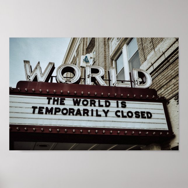 The World is Temporarily Closd (Due To COVID-19) Poster (Front)