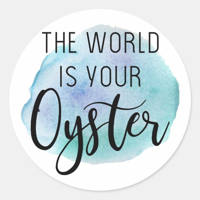 The world is your oyster classic round sticker (Front)