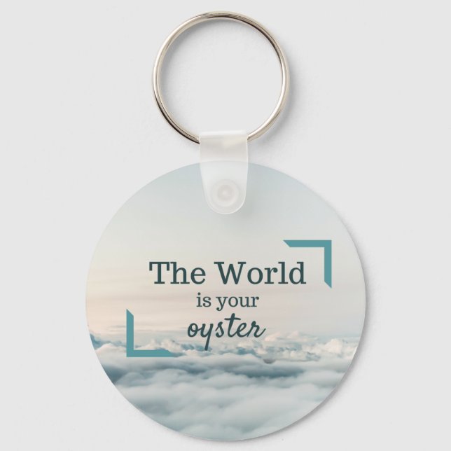The World Is Your Oyster Keychain (Front)