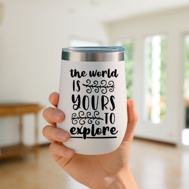 The world is yours to explore Travel Mug Insulated (Creator Uploaded)