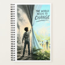 The World Needs a Change