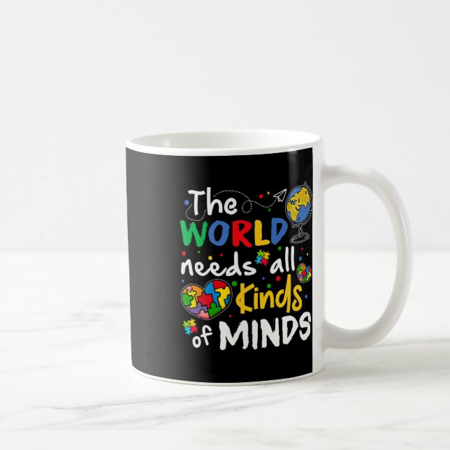 The World Needs All Kinds Minds Autism Awareness P Coffee Mug (Right)