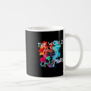 The World Needs All Kinds Of Minds Autism Awarenes Coffee Mug